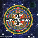 Jesse Boykins Iii & Melo-x - Zulu Guru