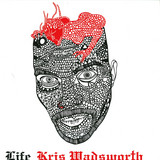 Kris Wadsworth - Life