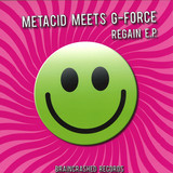 Metacid Vs. G-force - Regain Ep