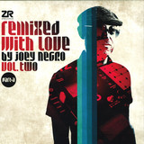 Joey Negro - *1* Remixed With Love By Joey Negro Vol.2