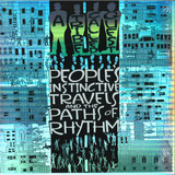 A Trible Called Quest - People's Instinctive Travels And The Paths Of Rhythm