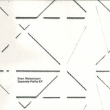 Sven Weisemann - Separate Paths Ep