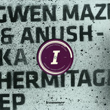 Gwen Maze & Anushka - Hermitage Ep