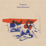 The Districts - Popular Manipulations