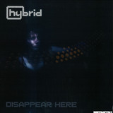 Hybrid - Disappear Here
