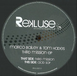 Marco Bailey & Tom Hades - Third Mission Ep