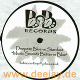 Deepest Blue Vs. Stardust - Music Sounds Better In Blue
