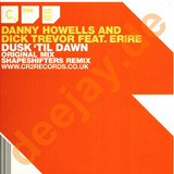 Danny Howells & Dick Trevor - Dusk Till Dawn