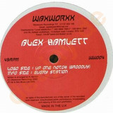 Alex Hamlett - Up One Notch/ Every Station