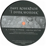 Dave Robertson - I Dunk Wonder