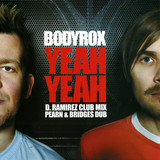 Bodyrox - Yeah Yeah *1*