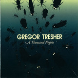 Gregor Tresher - A Thousand Nights