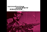 Johnny Griffin - Introducing Johnny Griffin