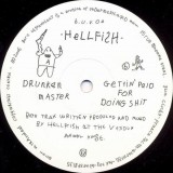 Hellfish - Drunken Master / Gettin' Paid For Doing Shit