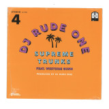 DJ Rude One - Supreme Trunks (feat. Westside Gunn) 7"