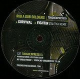 Rubadub Soldiers - Survival/fightin (stalefish Vi