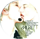 Milke - Love Get Out Of My Way