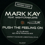Mark Kay Feat. Nightcrawlers - Push The Feeling On
