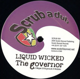 Liquid Wicked / Twisted - The Governor / The Superpowers