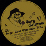 Gary Gritness - The Sugar Cane Chronicles