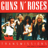 Guns N' Roses - Transmissions: Rare Radio And Tv Broadcasts