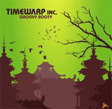 Timewarp Inc. - Groovy Booty