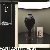Fantastic Man - Galactic Ecstasy