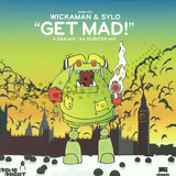 Wickaman & Sylo - Get Mad