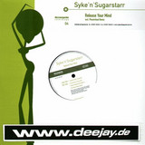Syke N Sugarstarr - Release Your Mind