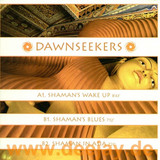 Dawnseekers - Shamans Wake Up