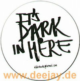 Unknown - It's Dark In Here
