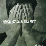 Mike Wall & Tex-rec - Unknown Ep