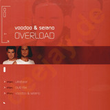 Voodoo & Serano - Overload