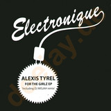 Alexis Tyrel - For The Girlz