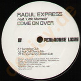 Raoul Express - Come On Over