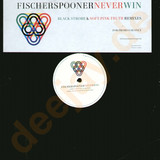 Fischerspooner - Never Win *1* Black Strobe