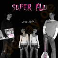 Super Flu - Wenn...dann