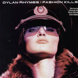 Dylan Rhymes - Fashion Kills