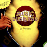 Francisco - Music Business 2x12"