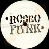 Rodeo Funk - Hold On / How Much Love