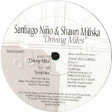 Santiago Nino & Shawn Mitiska - Driving Miles