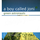 A Boy Called Joni - Green Astronauts