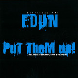 Edun - Put Them Up