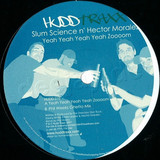 Slum Science N Hector Moralez - Yeah Yeah Yeah Yeah Zoom
