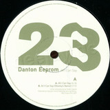 Danton Eeprom - All I Can Say Ep