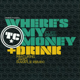 Tc - Where's My Money (clipz Remix)
