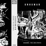 Unhuman - Shadows, Fire and Spirits