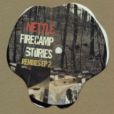 Nettle, Hrvatski, Com.a, DJ Shiro The Goodman - Firecamp Stories Vol 2