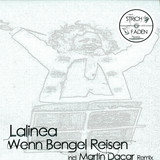 Lalinea - Wenn Bengel Reisen (incl. Martin Dacar Remix)