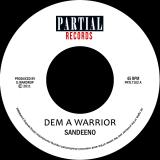 Sandeeno - Dem a Warrior 7"